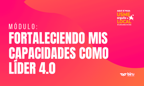 Fortaleciendo mis capacidades como líder 4.0 (habilida...